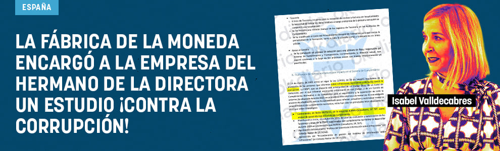 La Fábrica de Moneda encargó a la empresa del hermano de la directora un estudio ¡contra la corrupción!