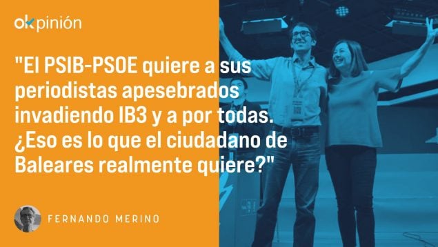 El PSIB-PSOE quiere a sus periodistas apesebrados en IB3