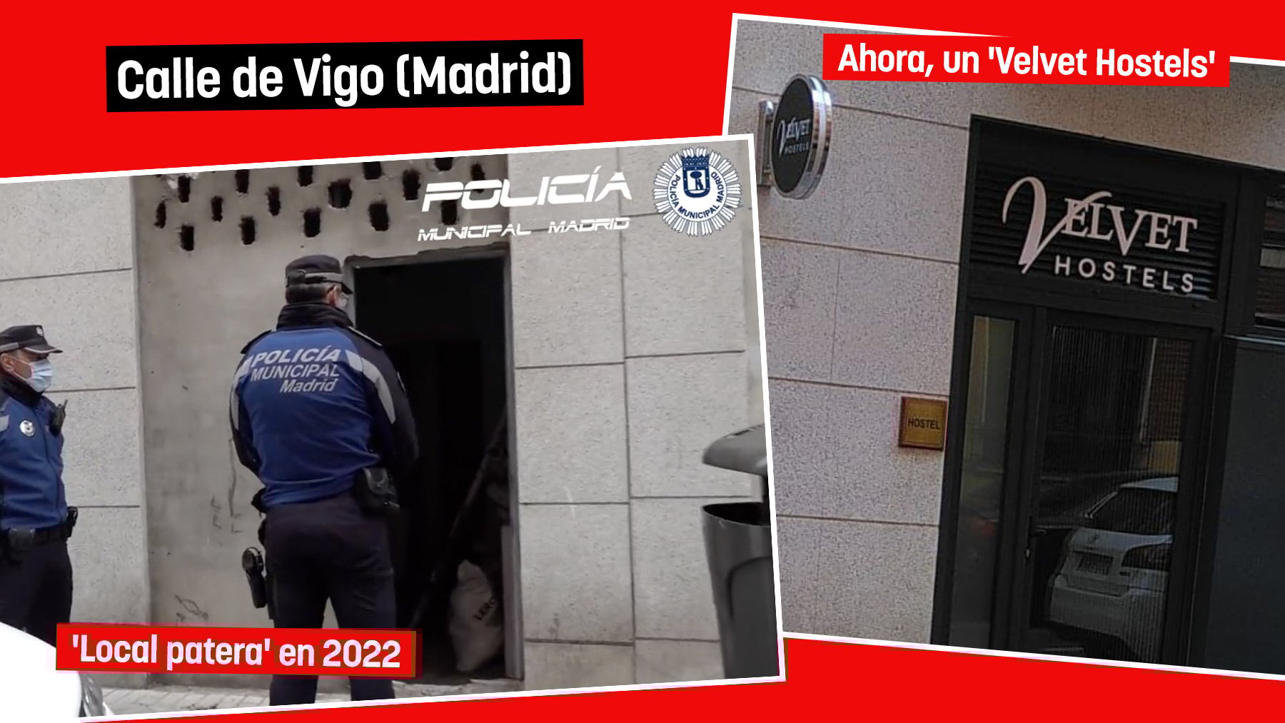 El Velvet Hostels de la calle Vigo está en el mismo local que investigó la Policía Municipal.