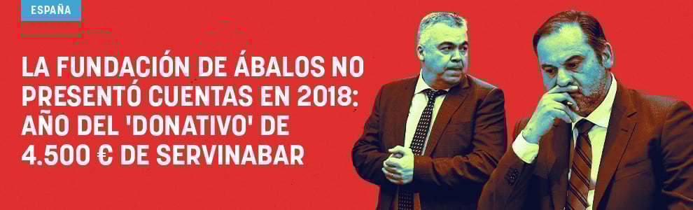 La fundación de Ábalos no presentó cuentas en 2018: año del