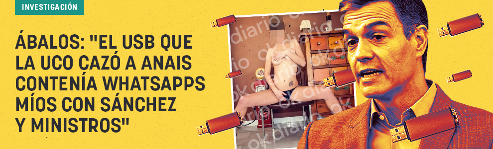 Ábalos: El USB que la UCO cazó a Anais contenía whatsapps míos con Sánchez y ministros