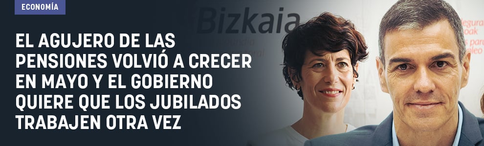 El agujero de las pensiones volvió a crecer en mayo y el Gobierno quiere que los jubilados trabajen otra vez