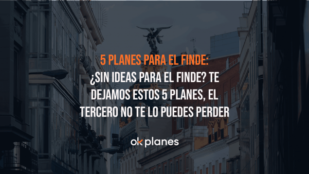 Planes para el fin de semana