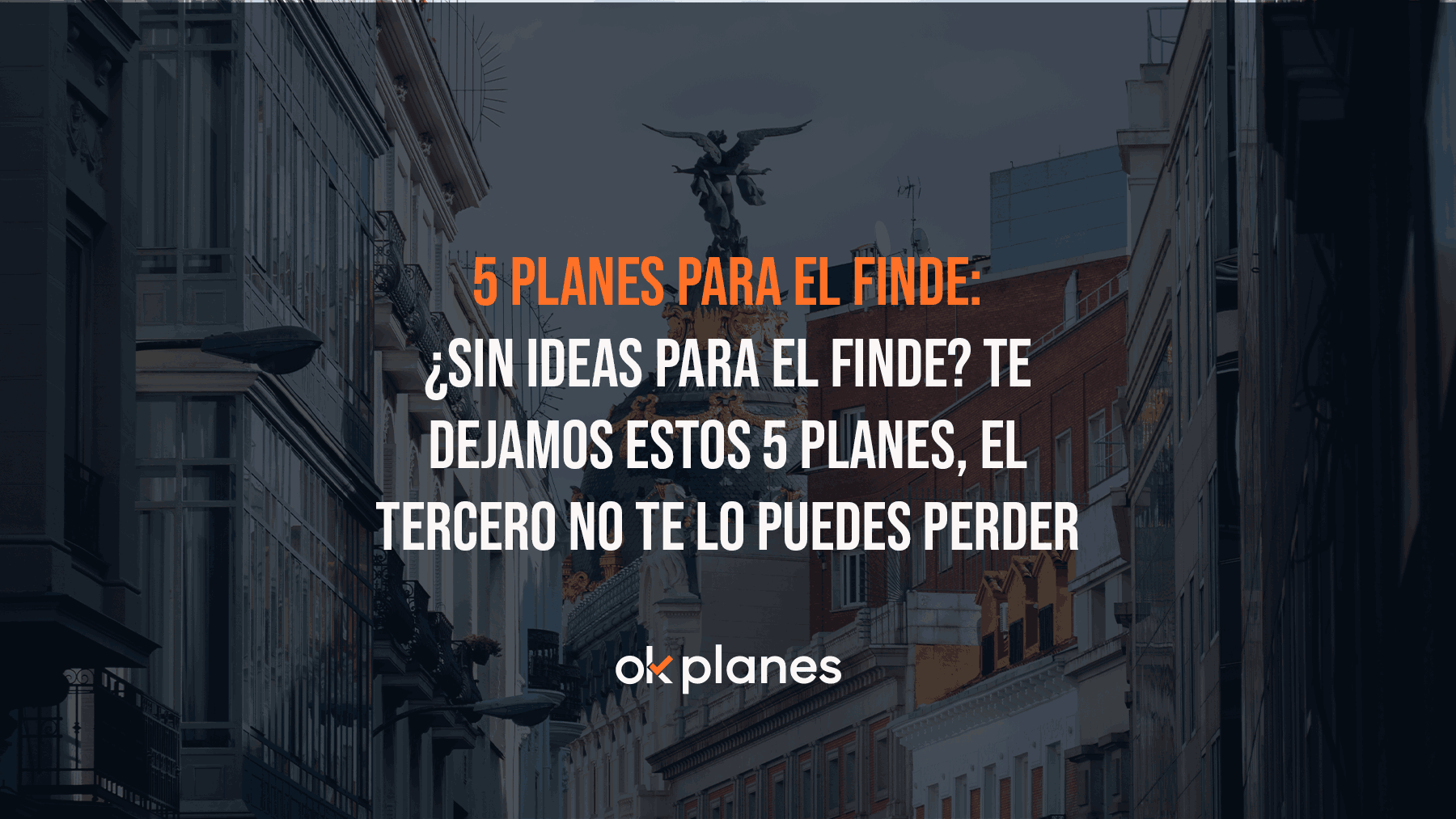 banner_5planes_okdiario_11zon