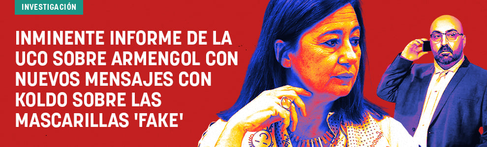 Inminente informe de la UCO sobre Armengol con nuevos mensajes con Koldo sobre las mascarillas
