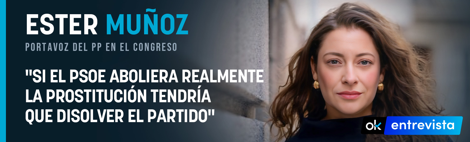 Ester Muñoz: Si el PSOE aboliera realmente la prostitución tendría que disolver el partido