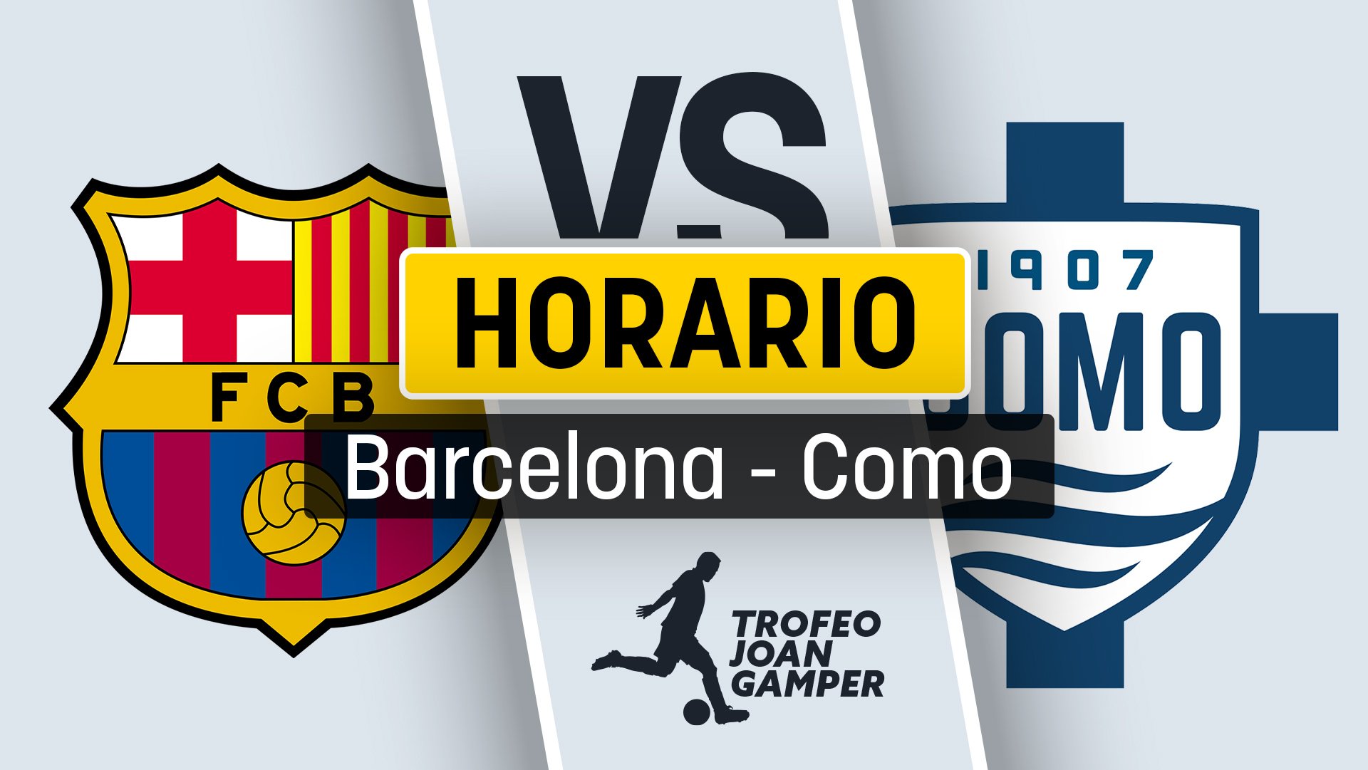 Barcelona – Como 1907: horario y dónde ver por TV y online en directo el Trofeo Joan Gamper 2025.