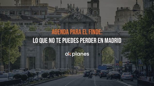 Planes en Madrid para el fin de semana