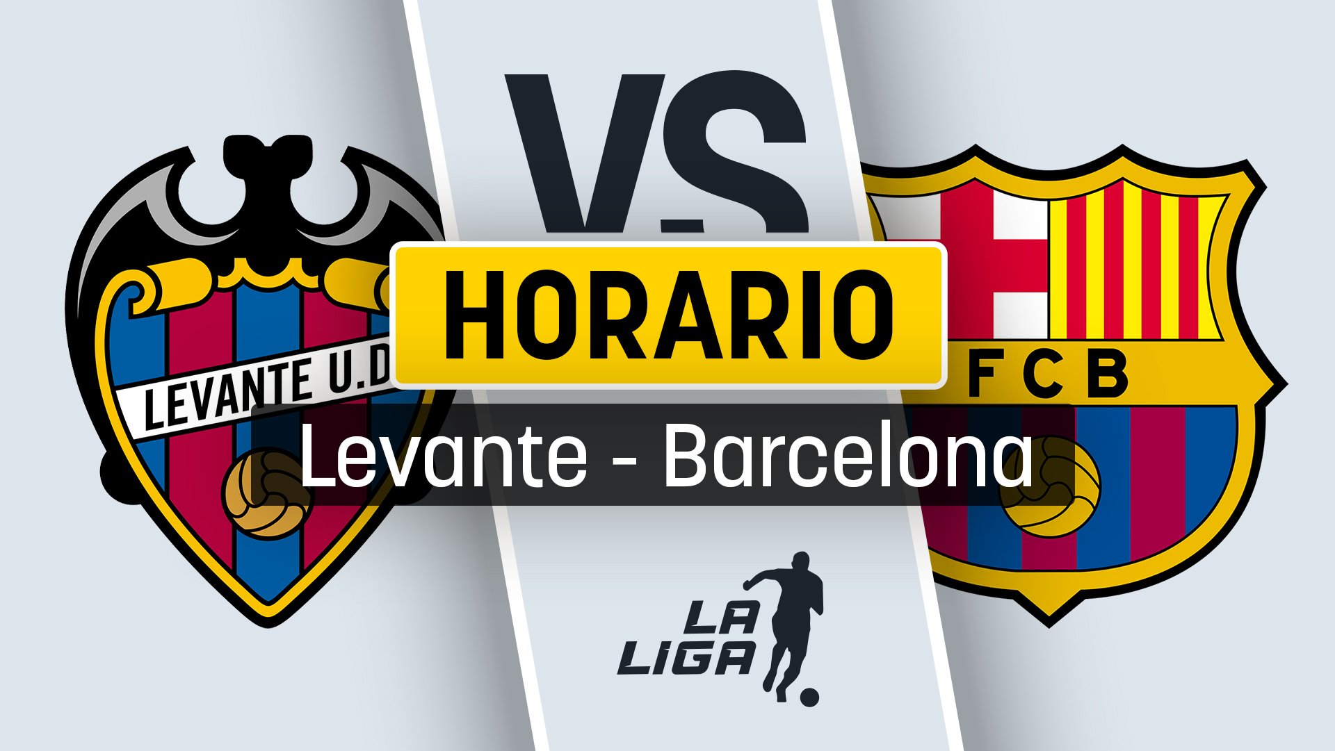Levante – FC Barcelona: hora y dónde ver en directo por TV y online en vivo y el partido de Liga.
