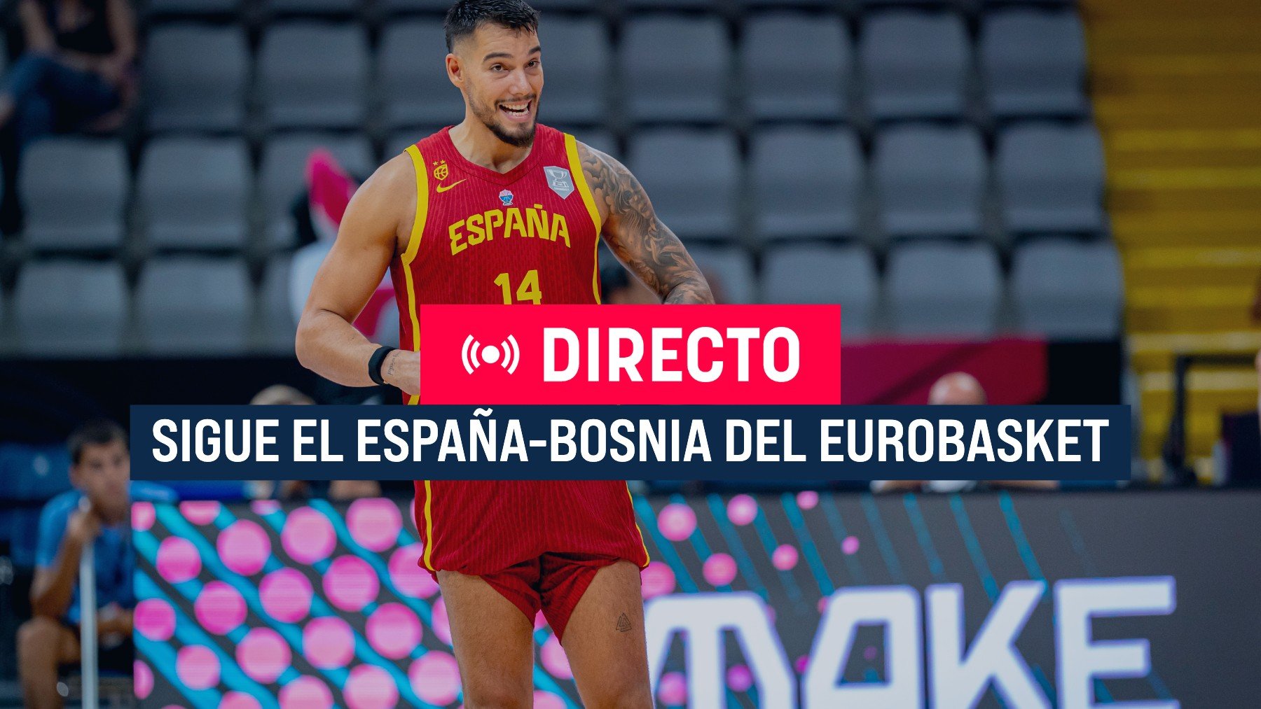 España – Bosnia en directo hoy: horario, canal de TV y cómo ver gratis online en streaming el partido de Eurobasket 2025 en vivo