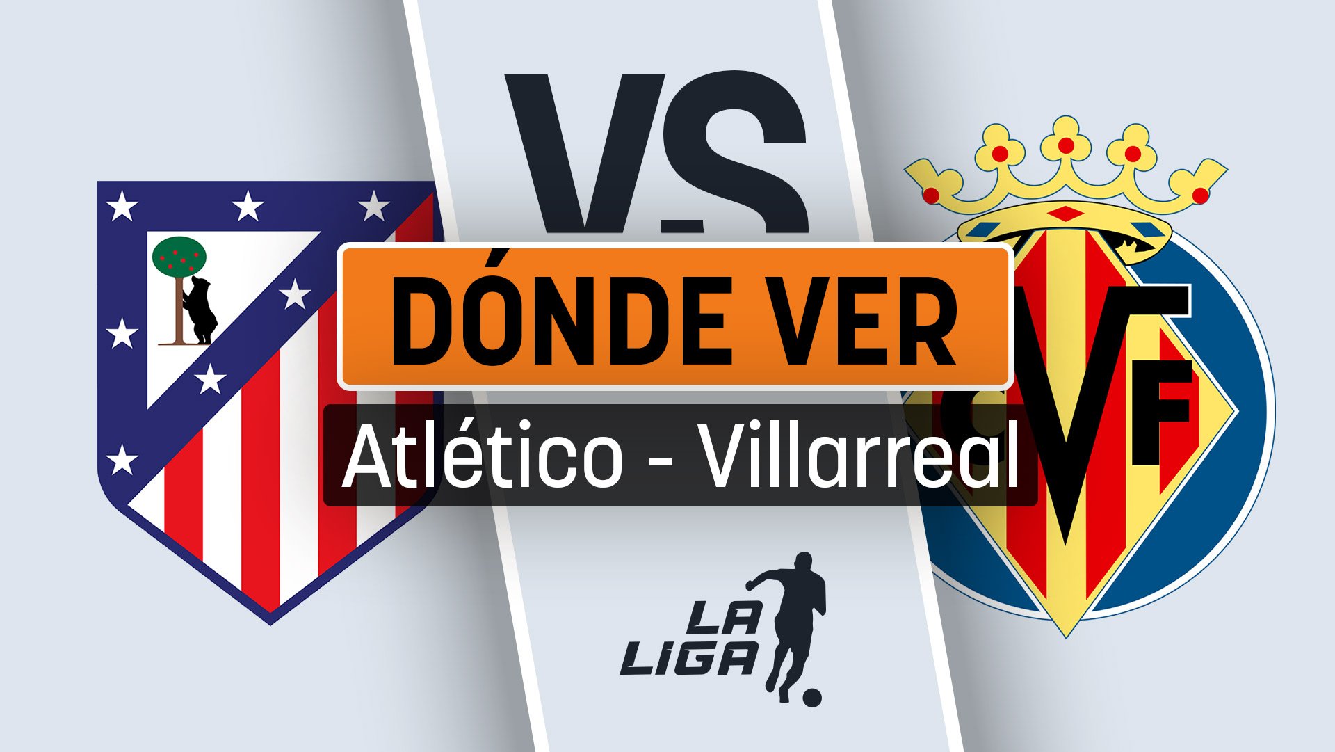 Horario y dónde ver el Atlético de Madrid – Villarreal en directo y en streaming gratis de Liga