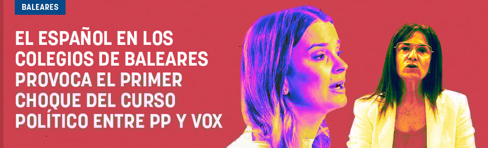 El español como lengua vehicular en los colegios baleares causa el primer choque del curso entre PP y Vox