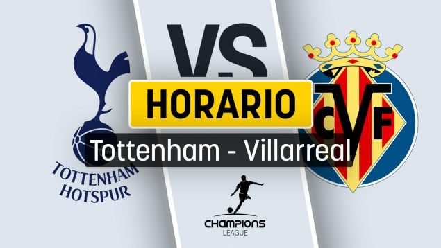 Tottenham Villarreal horario