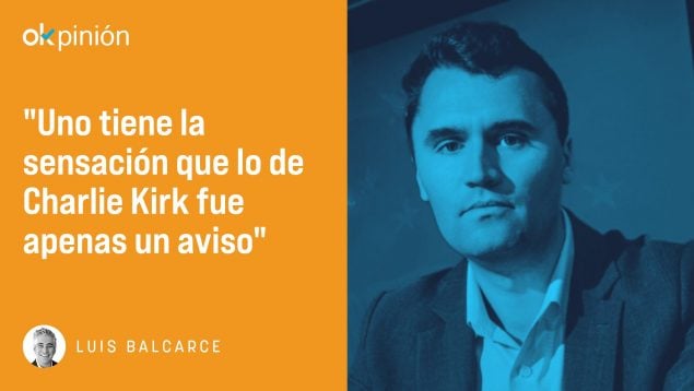 Charlie Kirk, el aviso que nadie quiso escuchar