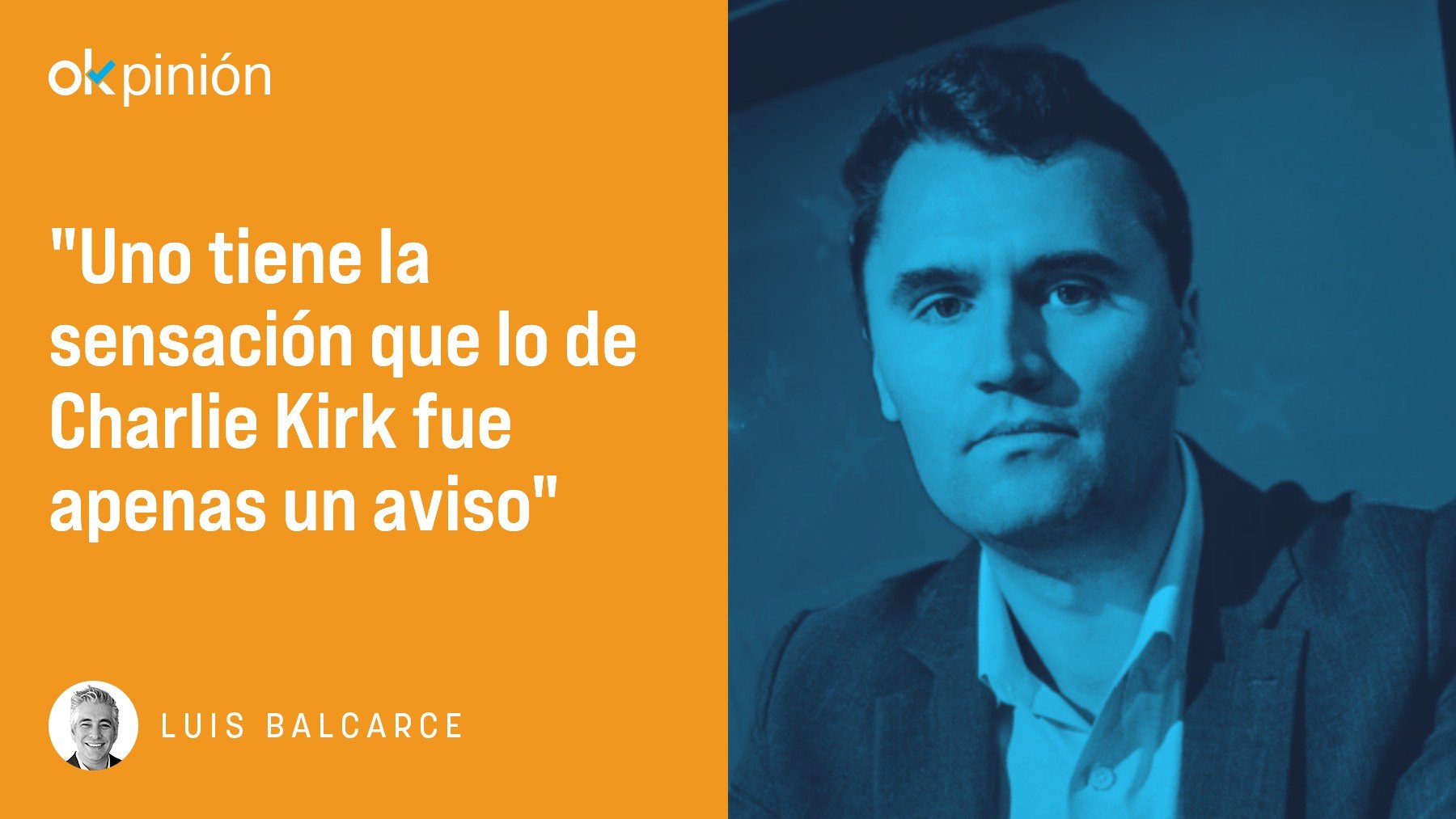 Charlie Kirk, el aviso que nadie quiso escuchar