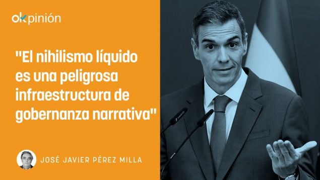 Nihilismo líquido: cuando el relato sustituye la realidad