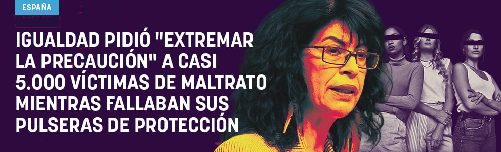 Igualdad pidió extremar la precaución a casi 5.000 víctimas de maltrato mientras fallaban sus pulseras de protección