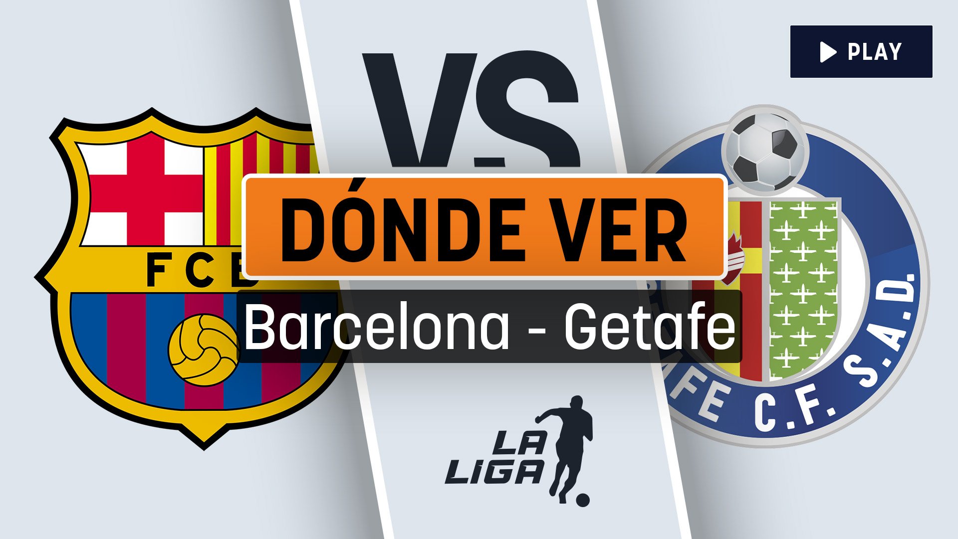 A qué hora se juega el Barcelona – Getafe de Liga y dónde ver por TV en directo y en vivo online gratis