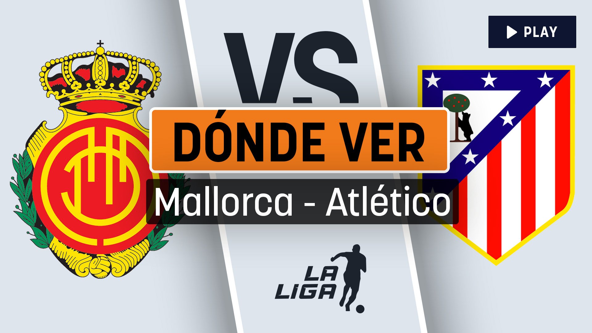 Horario del Mallorca – Atlético de Madrid y dónde ver en directo por televisión y en vivo online el partido de Liga
