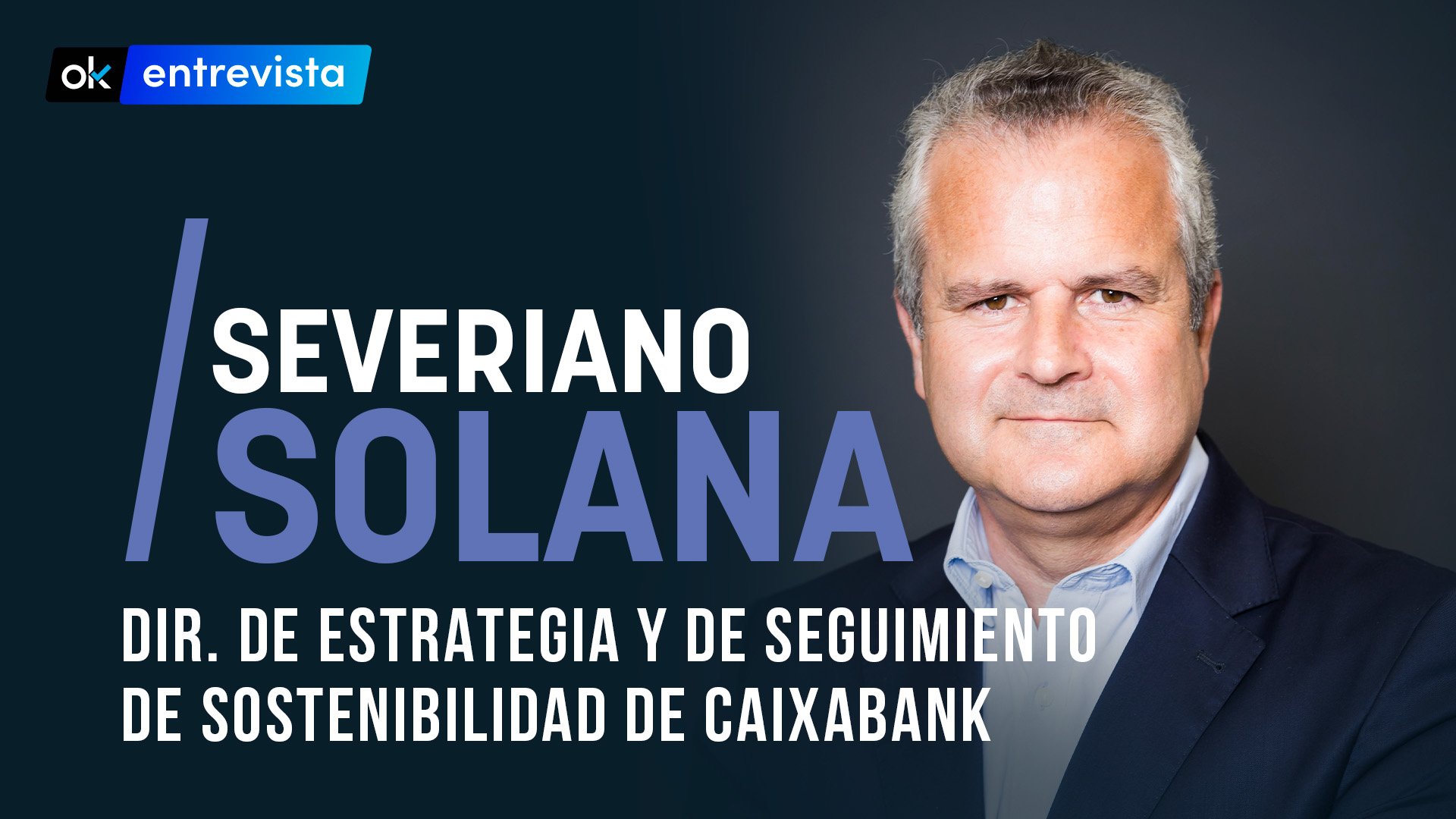 Solana (CaixaBank): «Hemos disparado la inversión en sostenibilidad un 28% en el primer trimestre»