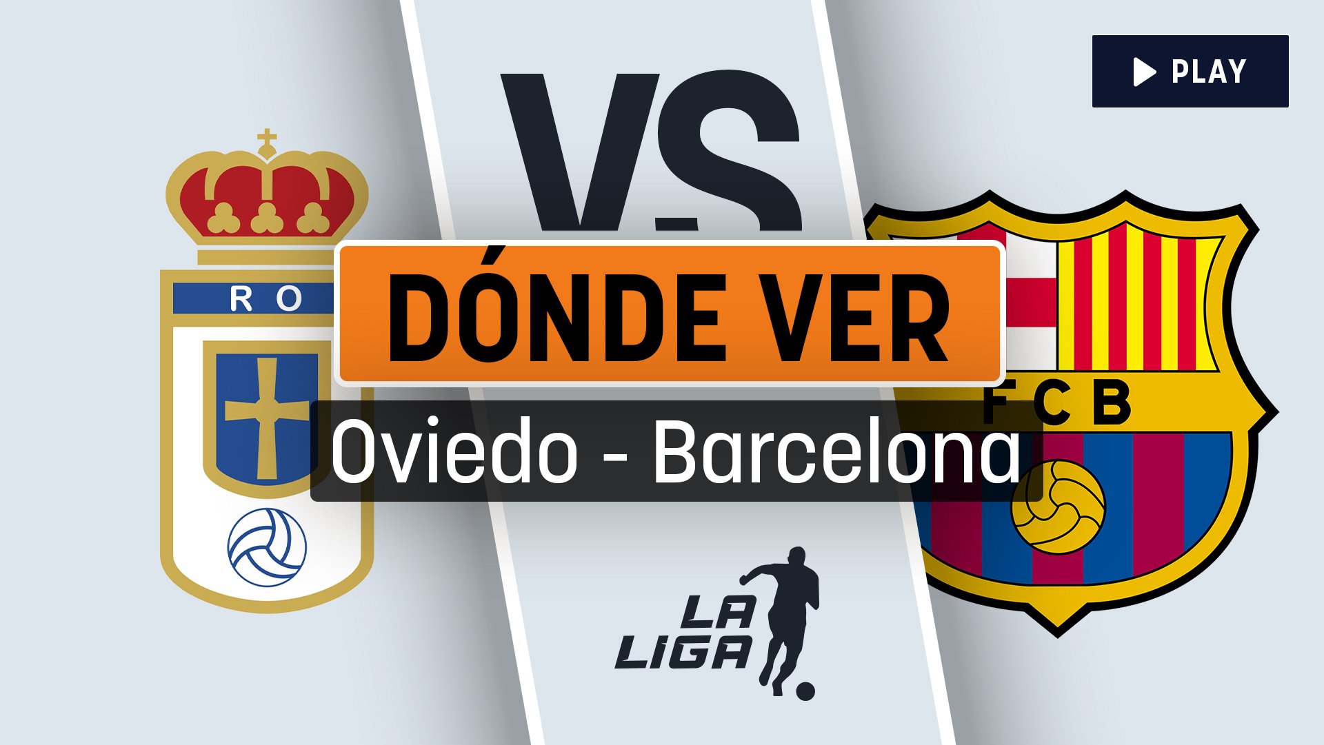 Oviedo vs Barcelona: horario, dónde ver gratis en directo por TV online y en vivo y cuándo es el partido de la Liga hoy