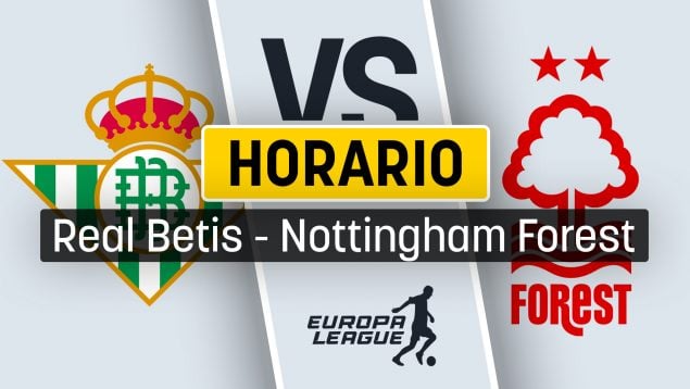Betis Nottingham Forest horario