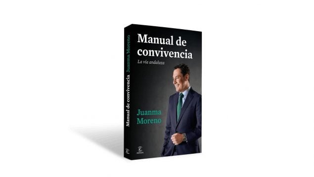 Juanma Moreno publicará en octubre su primer libro, ‘Manual de convivencia. La vía andaluza’
