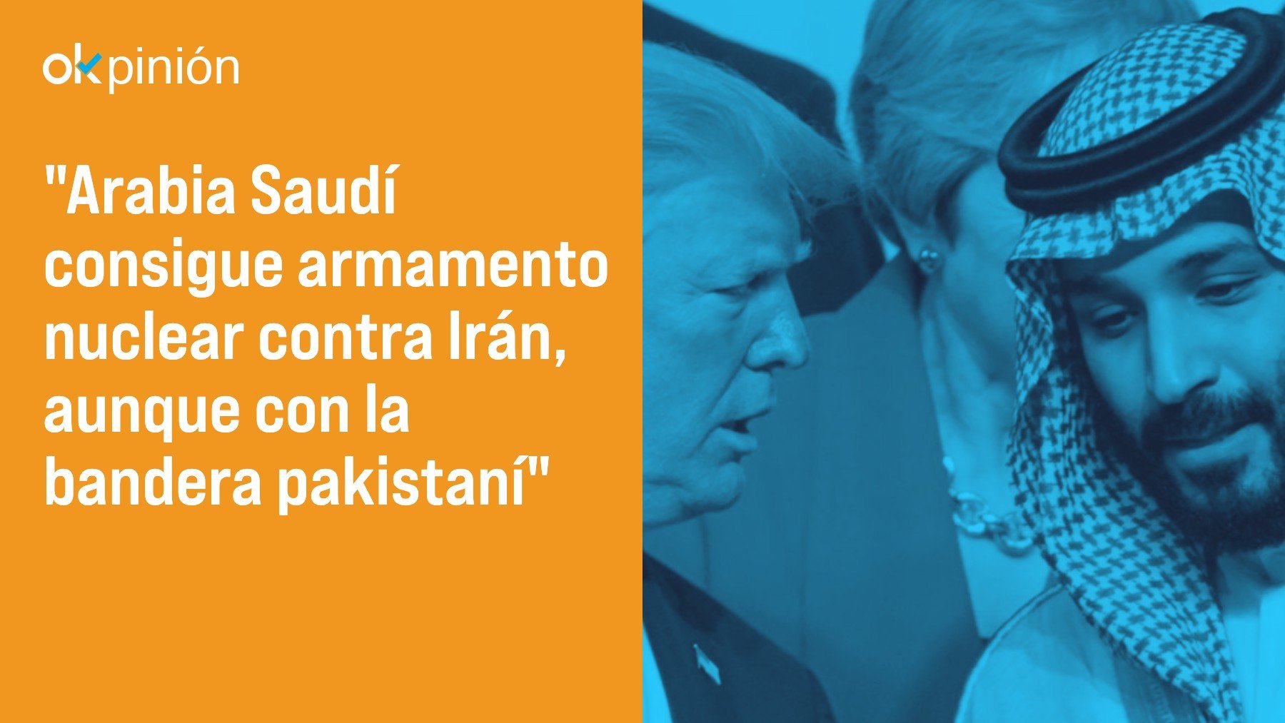 Arabia Saudí ya tiene armas nucleares