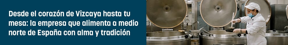 Desde el corazón de Vizcaya hasta tu mesa: la empresa que alimenta a medio norte de España con alma y tradición