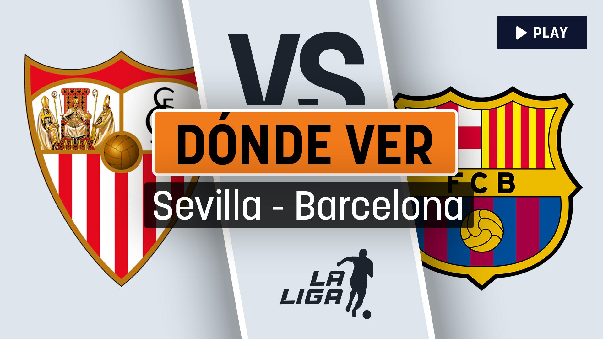 Cuándo se juega el Sevilla – Barcelona de Liga: horario y canal de televisión para ver en directo y online por TV