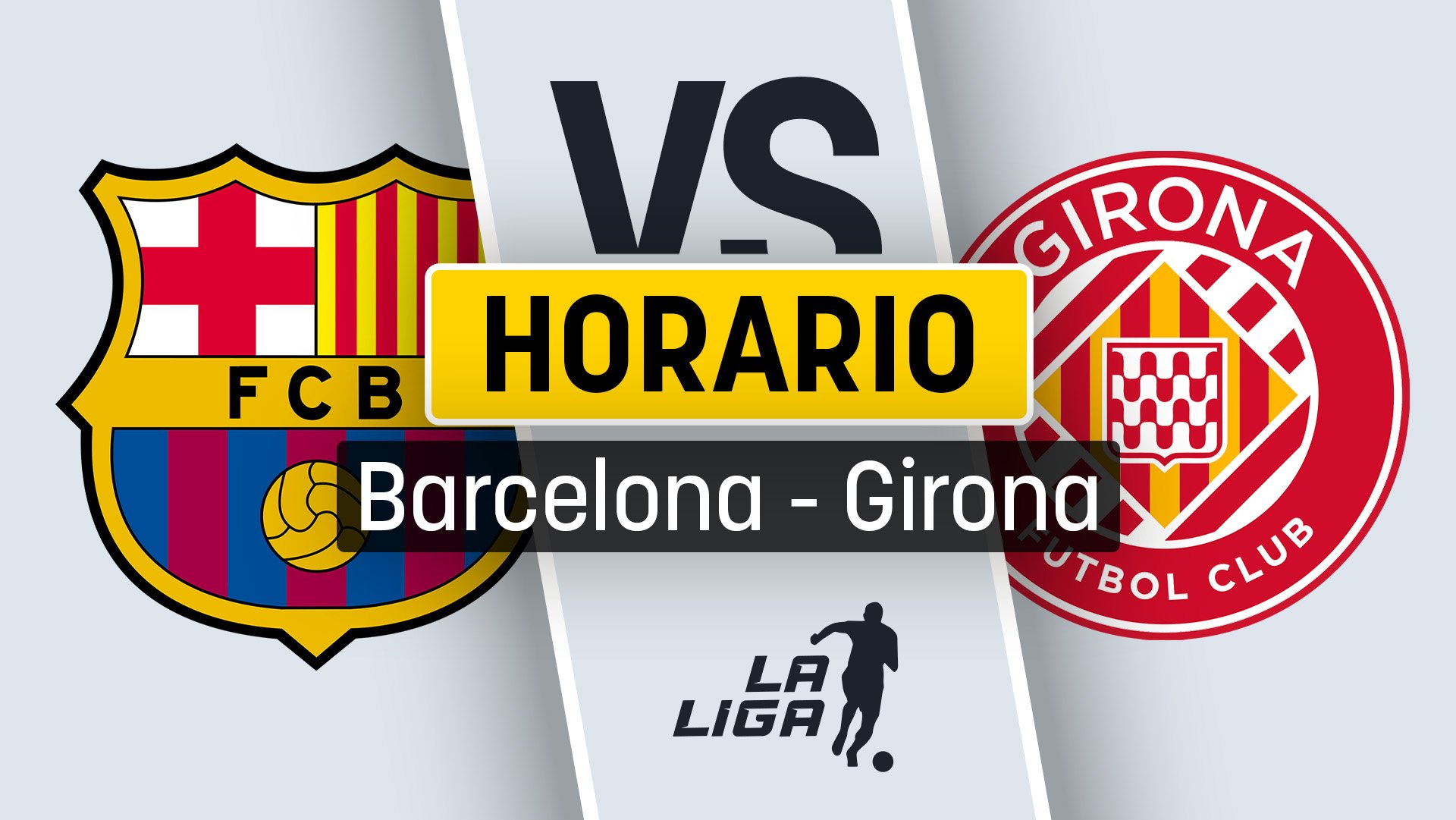 Horario del Barcelona – Girona: cuándo es y dónde ver por TV en directo gratis el derbi catalán de Liga.