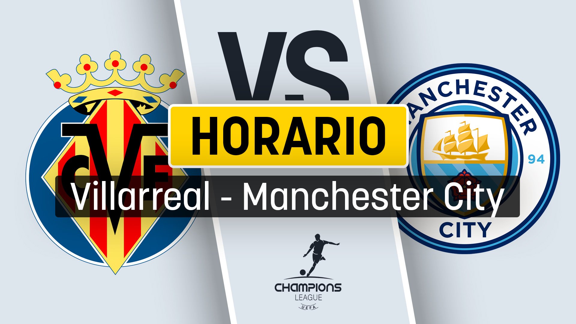 Villarreal Manchester City horario