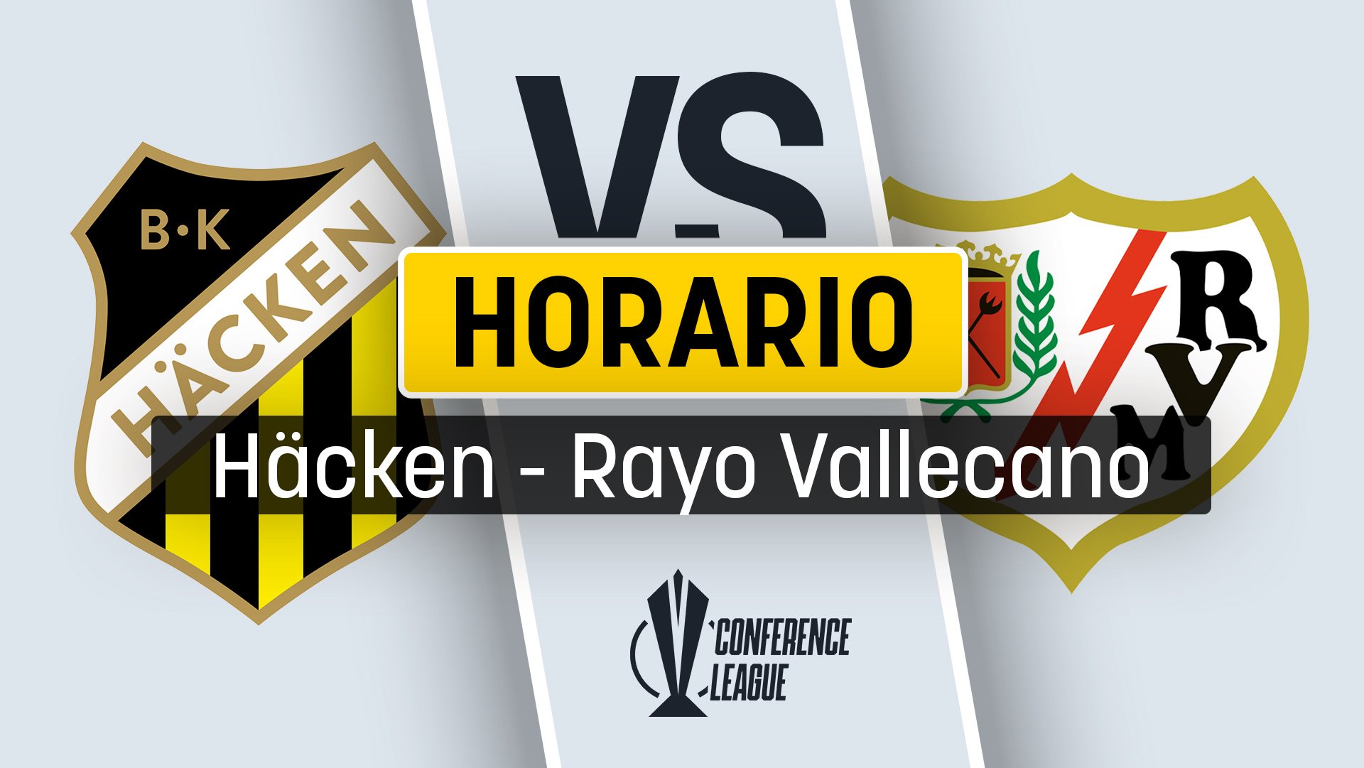 Cuándo es el Häcken – Rayo Vallecano: horario y dónde ver por TV y en vivo gratis la Conference League.