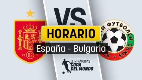 Cuándo juega la selección española: horario y dónde ver por TV en directo el España – Bulgaria de clasificación para el Mundial 2026.
