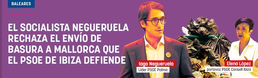 El socialista Negueruela rechaza el envío de basura a Mallorca que el PSOE de Ibiza defiende