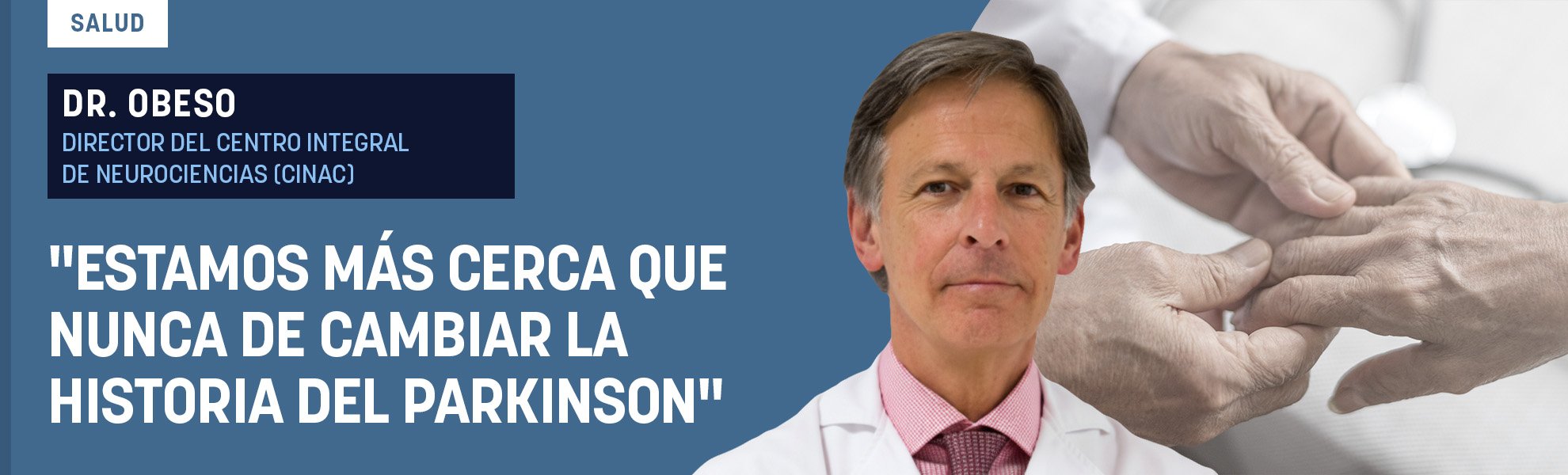 Dr. Obeso: Estamos más cerca que nunca de cambiar la historia del Parkinson