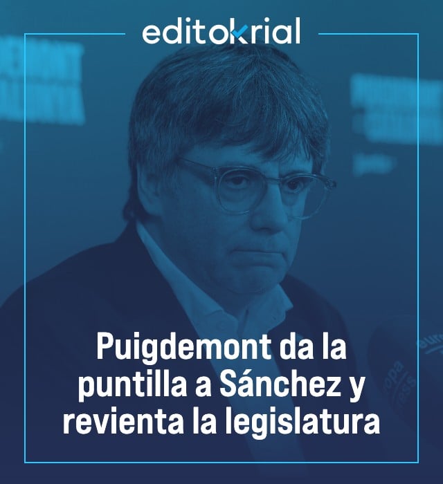 Puigdemont da la puntilla a Sánchez y revienta la legislatura
