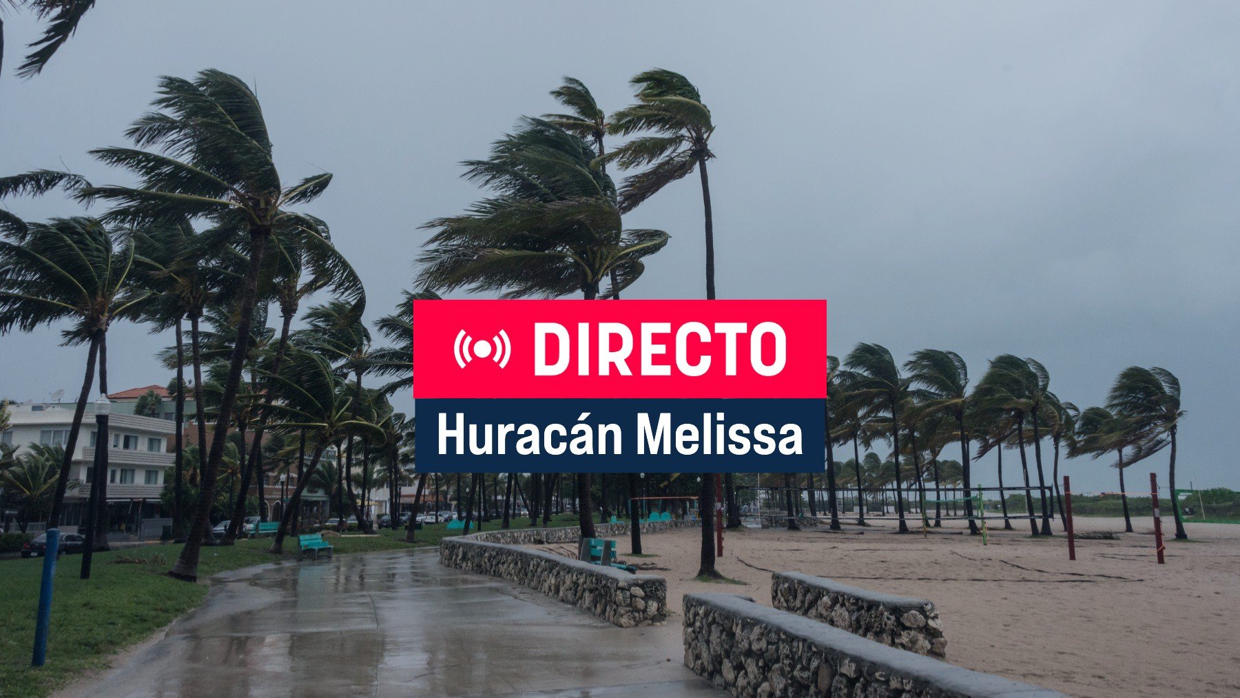Huracán Melissa en directo: categoría 5, trayectoria actual y seguimiento en vivo del huracán más devastador de la temporada