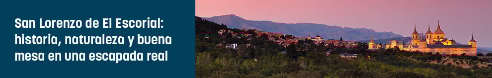 San Lorenzo de El Escorial: historia, naturaleza y buena mesa en una escapada real