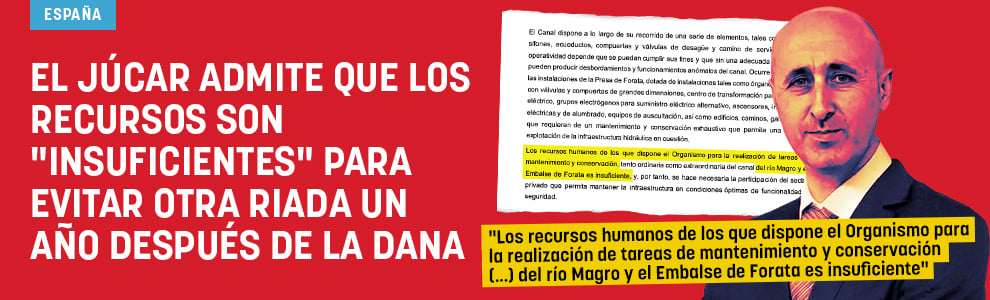 El Júcar admite que los recursos son insuficientes para evitar otra riada un año después de la DANA