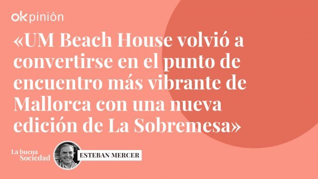 La Sobremesa de UM Beach House: música, mar y magia