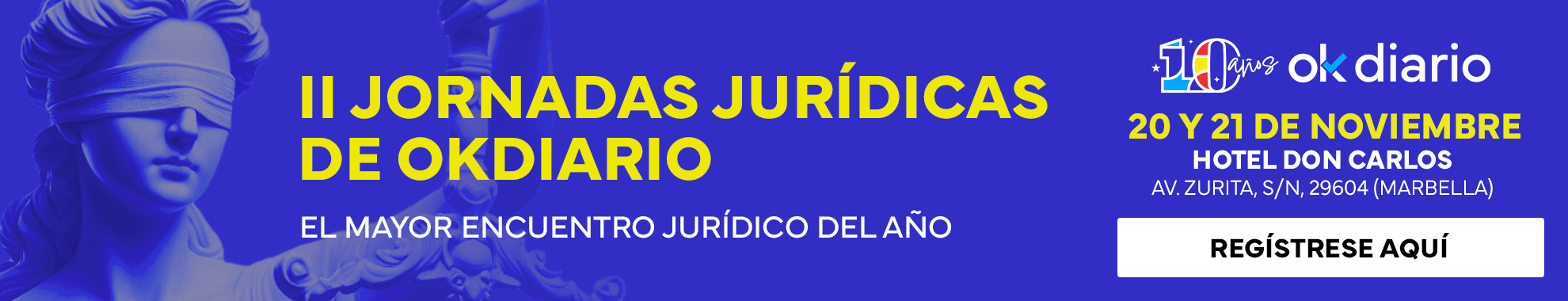 Marbella acogerá las II Jornadas Jurídicas de OKDIARIO con magistrados del Supremo y fiscales
