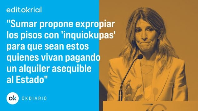 Blinden las puertas, que Yolanda Díaz pretende expropiarle su casa
