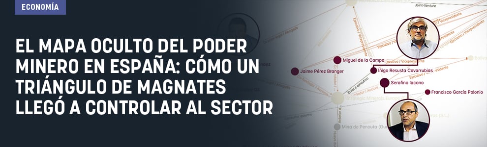 El mapa oculto del poder minero en España: cómo un triángulo de magnates llegaron a controlar al sector de extractivos