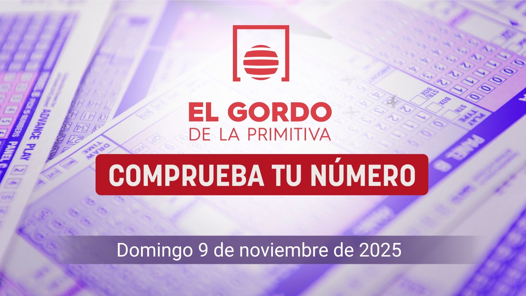 El Gordo de la Primitiva: resultado y número premiado hoy, domingo 9 de noviembre de 2025