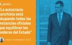 Pedro Sánchez, Gobierno, autocracia
