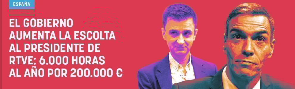 El Gobierno aumenta la escolta al presidente de RTVE: 6.000 horas al año por 200.000 €