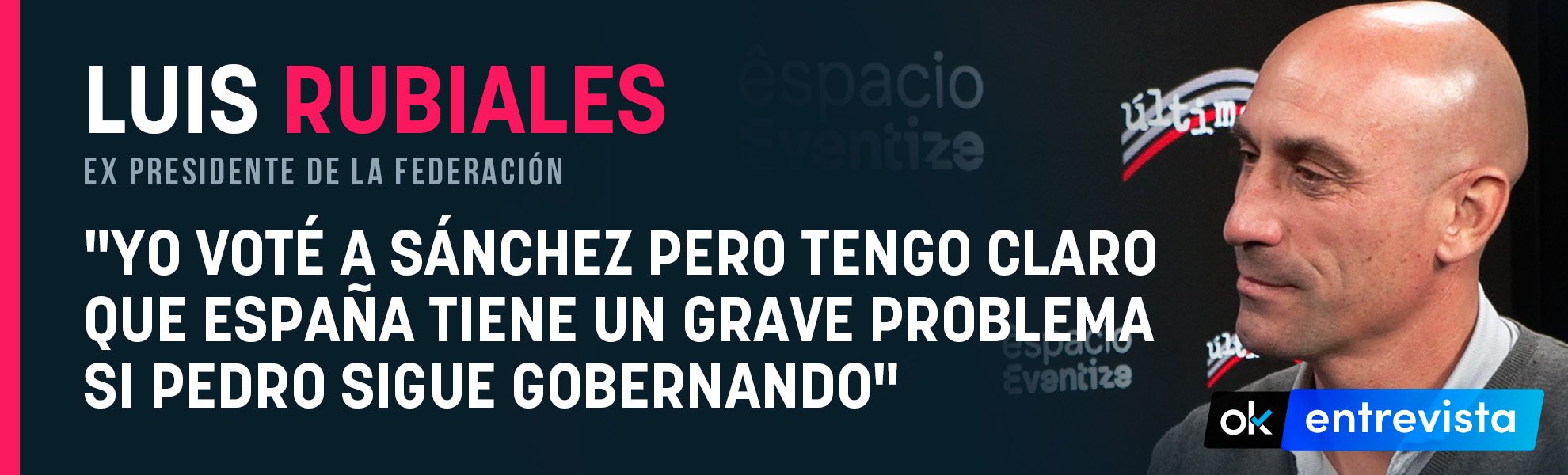 Luis Rubiales: Voté a Sánchez pero tengo claro que España tiene un grave problema si Pedro sigue gobernando