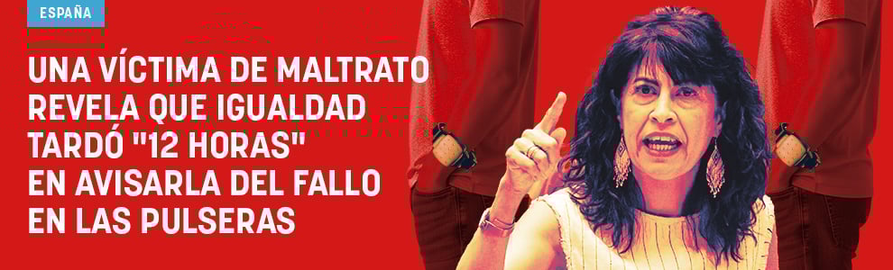Una víctima de maltrato revela que Igualdad tardó 12 horas en avisarla del fallo en las pulseras