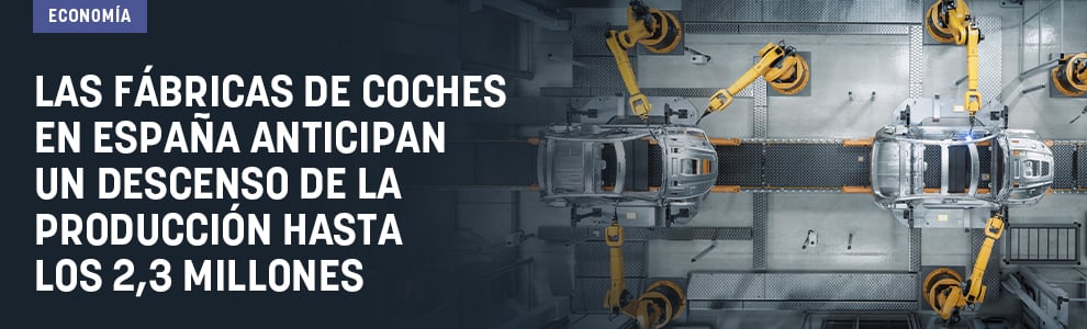 Las fábricas de coches en España anticipan un descenso de la producción hasta los 2,3 millones